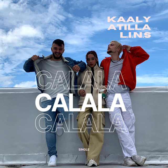 Calala - Single by Kaaly | Spotify