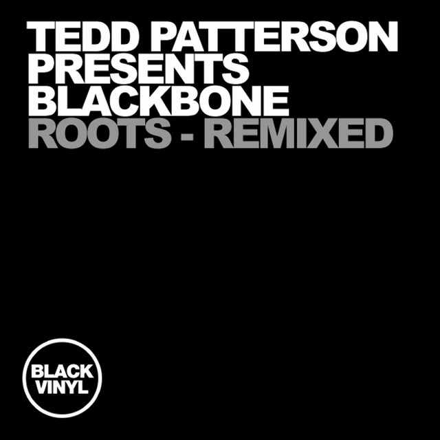 Roots (Tedd Patterson presents Blackbone) [Remixed] cover