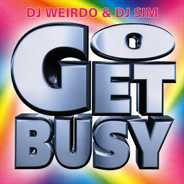 Go Get Busy - Hardcore Edit