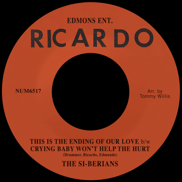 This Is The Ending Of Our Love b/w Crying Baby Won't Help The Hurt — The Si-Berians
