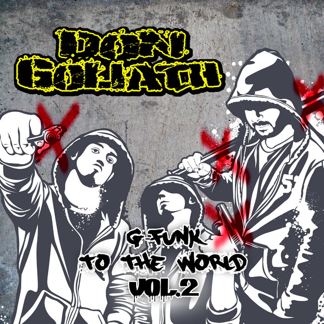 G-Funk to the World, Vol. 2 - Album by Don Goliath | Spotify