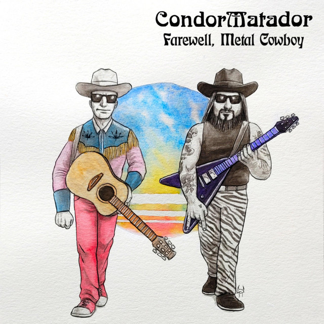 Farewell, Metal Cowboy - Single by Condor Matador | Spotify
