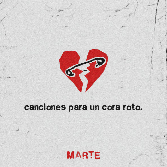 Canciones para un cora roto.