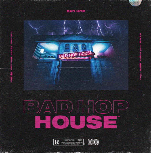 BAD HOP / BAD HOP HOUSE / Remix付き BAD HOP HOUSE ‑「アルバム」by BAD HOP | Spotify