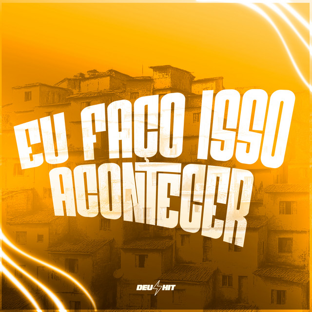 Eu Faço Isso Acontecer