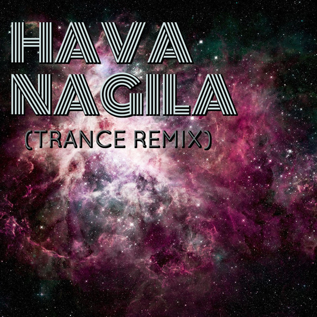 Hava Nagila - Trance Remix