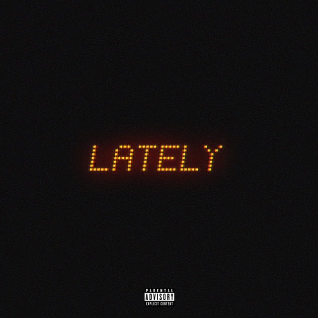 Lately