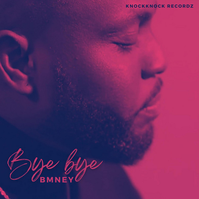 Bye bye - Single by Bmney | Spotify