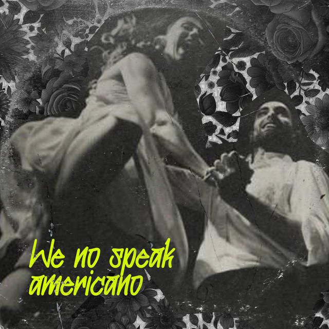 Обкладинка: We no speak americano — Drnkpnk