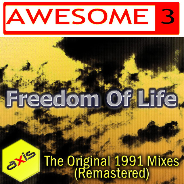 Freedom Of Life (Original 1991 Mixes) [Remastered]