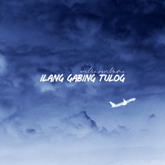 Ilang Gabing Tulog by Willie Revillame