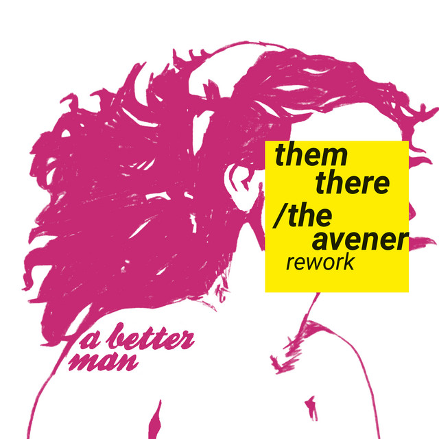 A Better Man (The Avener Rework)