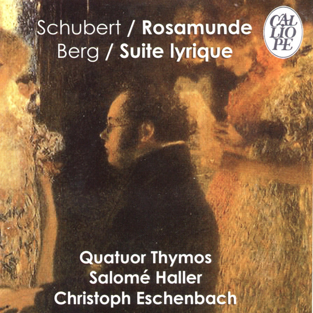 Schubert: Rosamunde, Op. 29, D. 804 - Berg: Suite lyrique