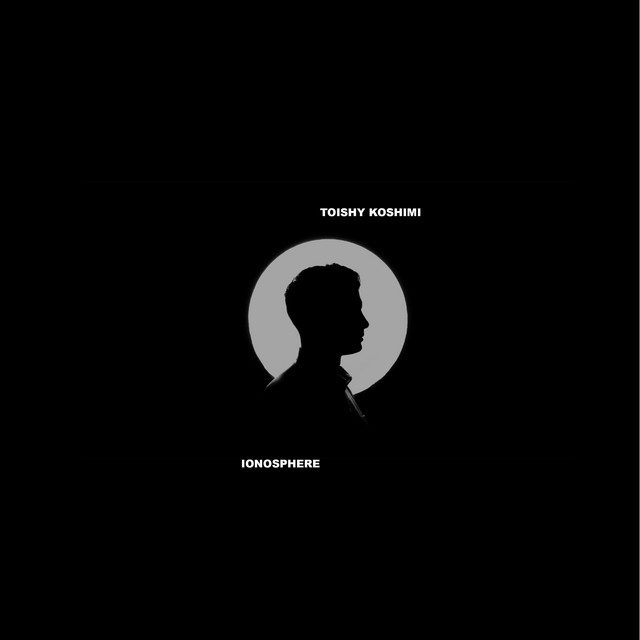 Cover art for Toishy Koshimi — Ionosphere
