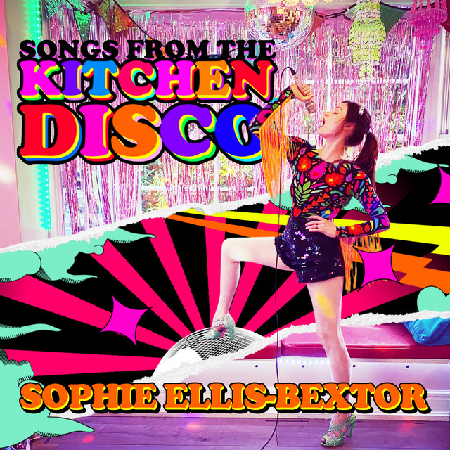Songs from the Kitchen Disco: Sophie Ellis-Bextor's Greatest Hits cover art