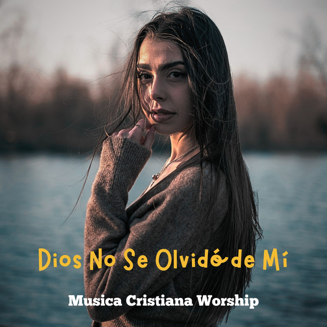 Dios No Se Olvidó de Mí
