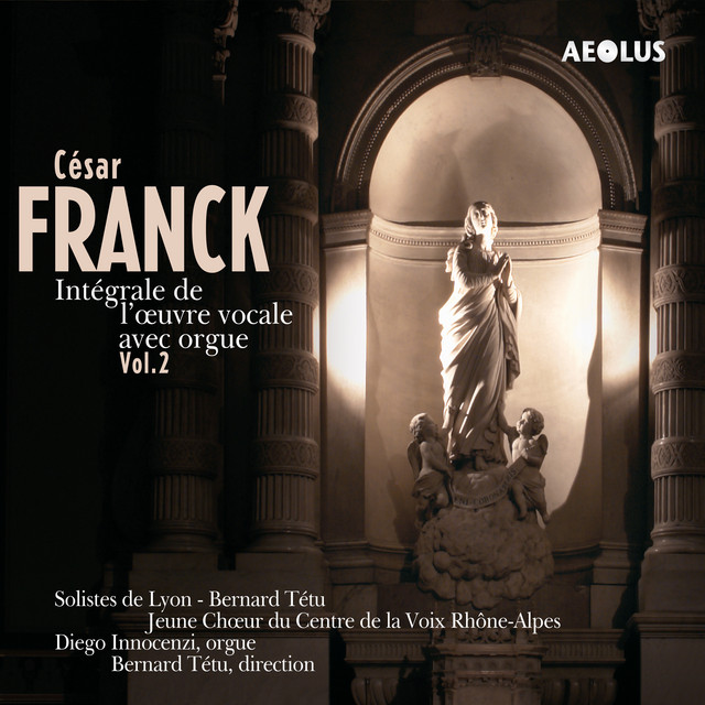 Franck: L'Œuvre vocale avec orgue Vol. 2