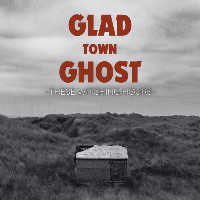 Glad Town Ghost
