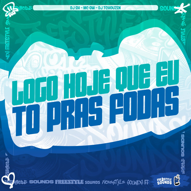 Logo Hoje Que Eu To Pras Fodas album image