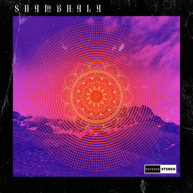 Reverse Stereo – Shambhala