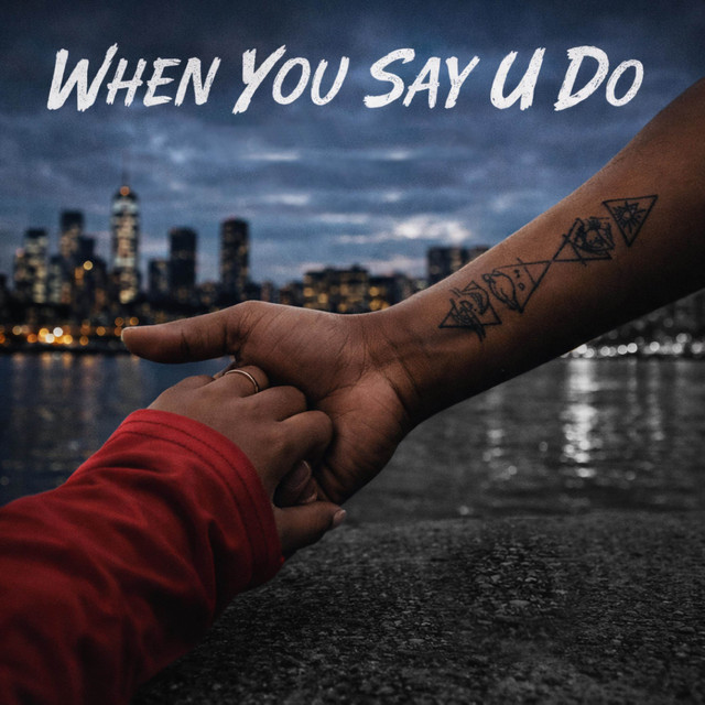 When You Say U Do