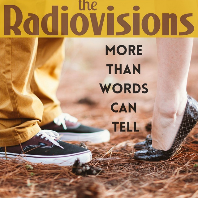 More Than Words Can Tell - song and lyrics by The Radiovisions | Spotify