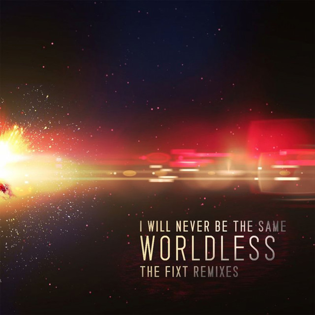 Worldless (The Fixt Remixes) cover art