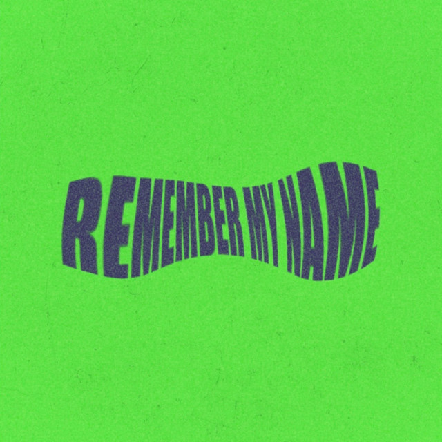 Remember My Name