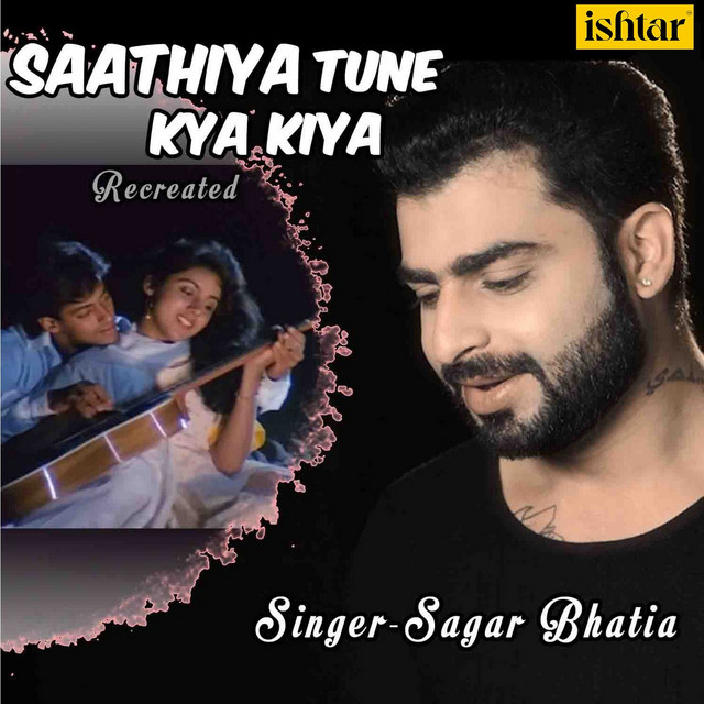 Saathiya Tune Kya Kiya - Recreated Version