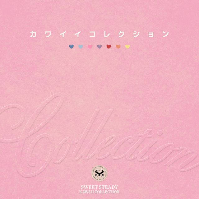KAWAII COLLECTION - Single by SWEET STEADY | Spotify