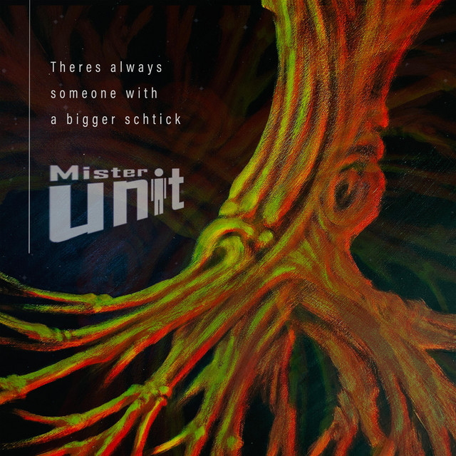 There's always someone with a bigger schtick - EP by Mister Unit | Spotify