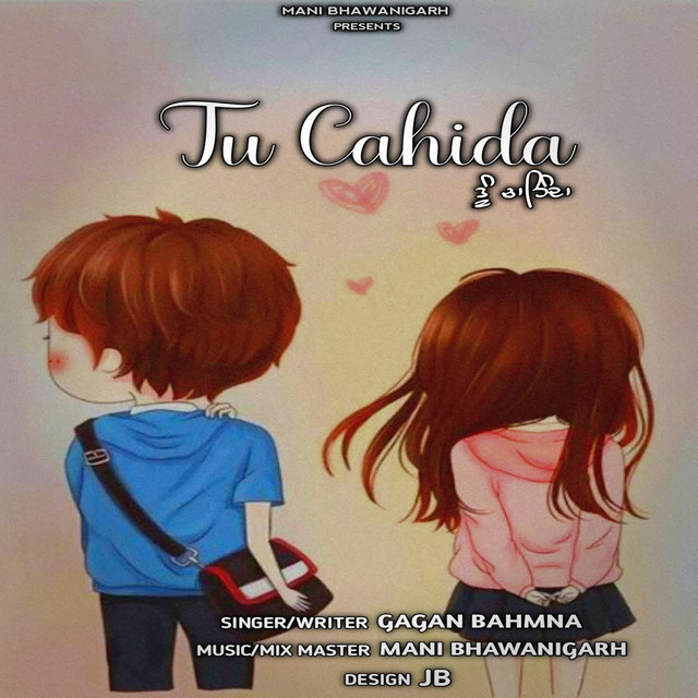Tu Chahida (feat. Mani Bhawanigarh)