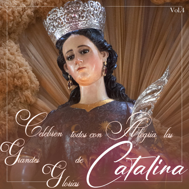 Celebren Todos Con Alegría las Grandes Glorias de Catalina, Vol.4 (En Vivo) cover