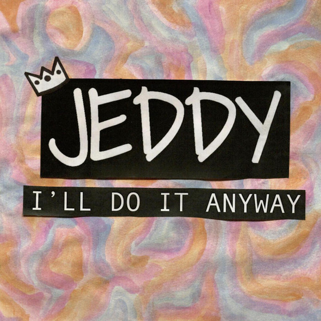 I'll Do It Anyway cover art
