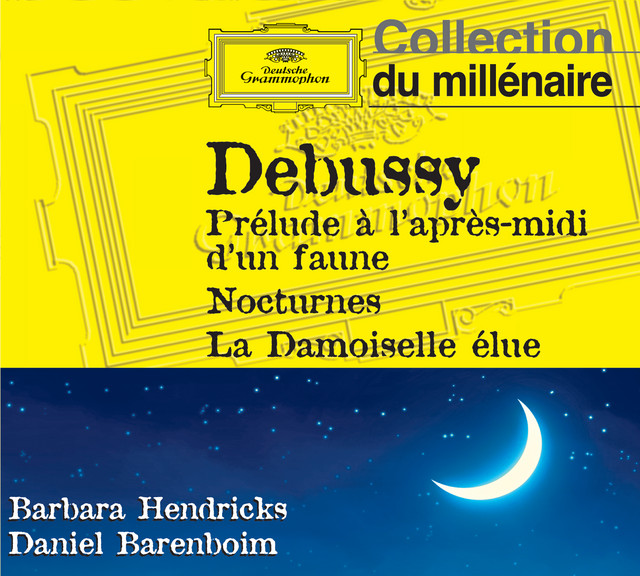 Debussy: Prélude à l'après-midi d'un faune, Nocturnes, La damoiselle élue...