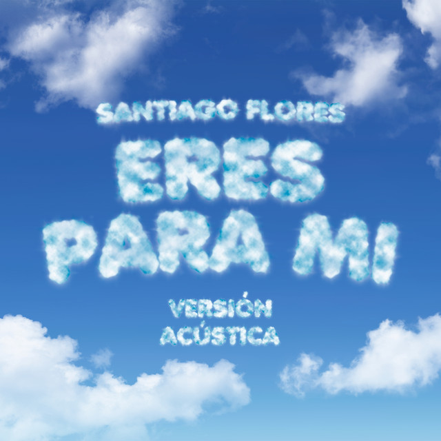 Eres para Mí - Acústico