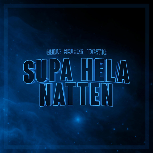 Supa hela natten