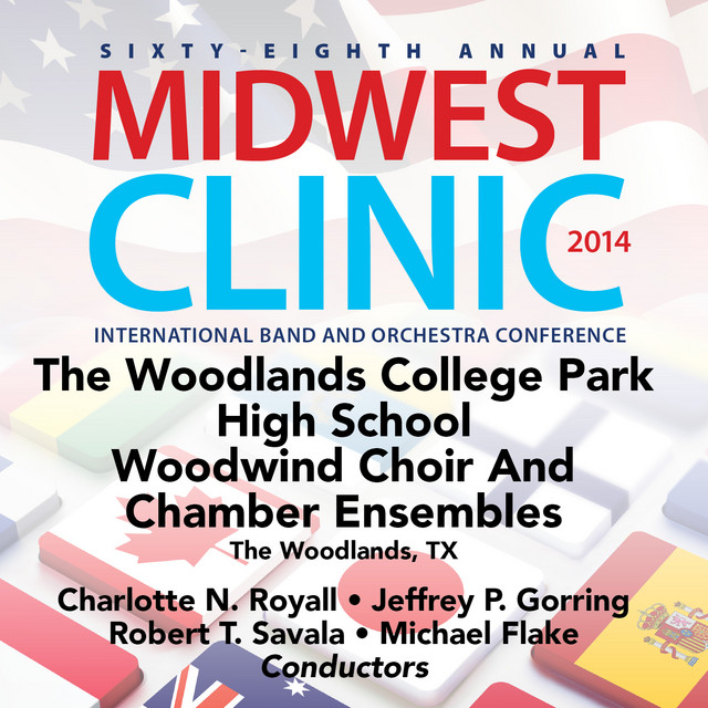2014 Midwest Clinic: The Woodlands College Park High School Woodwind Choir & Chamber Ensembles (Live) album image