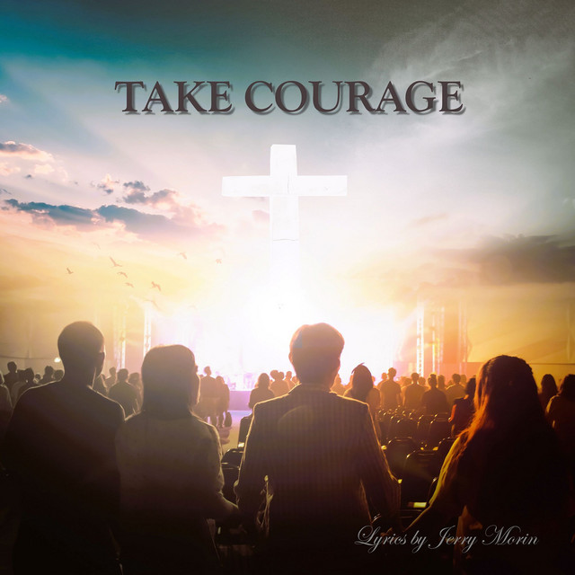 Take Courage