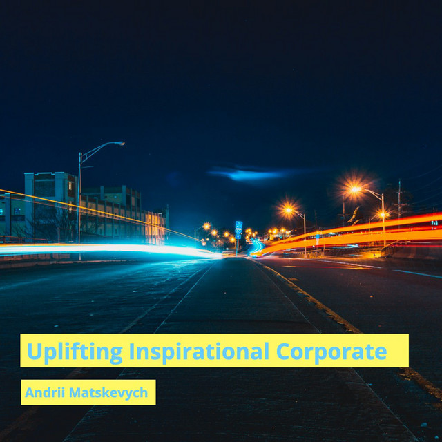 Обкладинка: Uplifting Inspirational Corporate — Andrii Matskevych