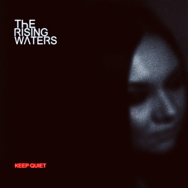 Обкладинка: Keep Quiet — The Rising Waters
