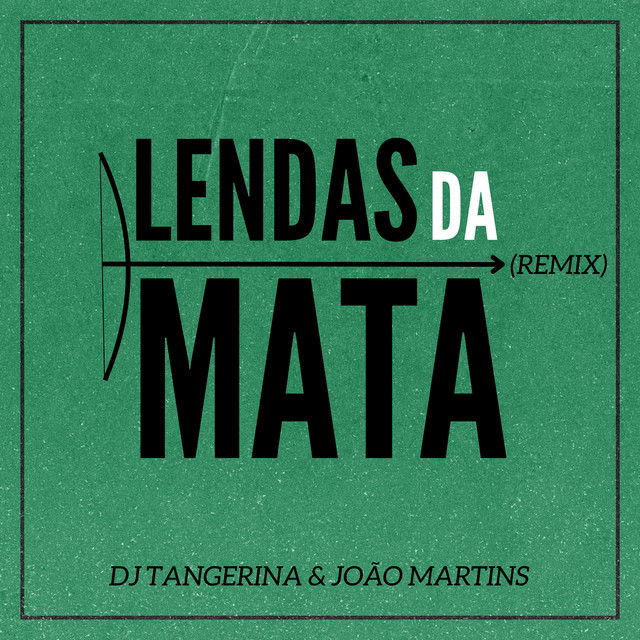 Lendas da Mata (Remix)