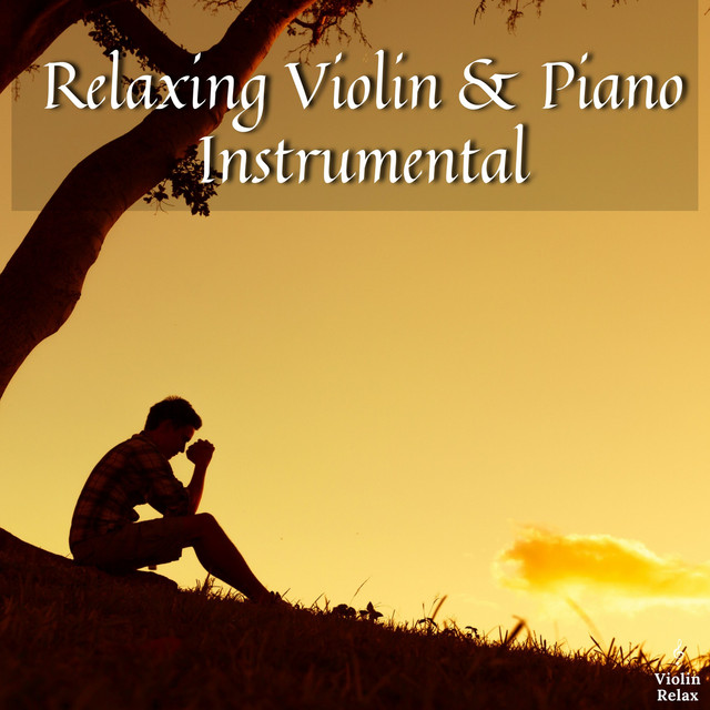 Relaxing Violin & Piano Instrumental cover art