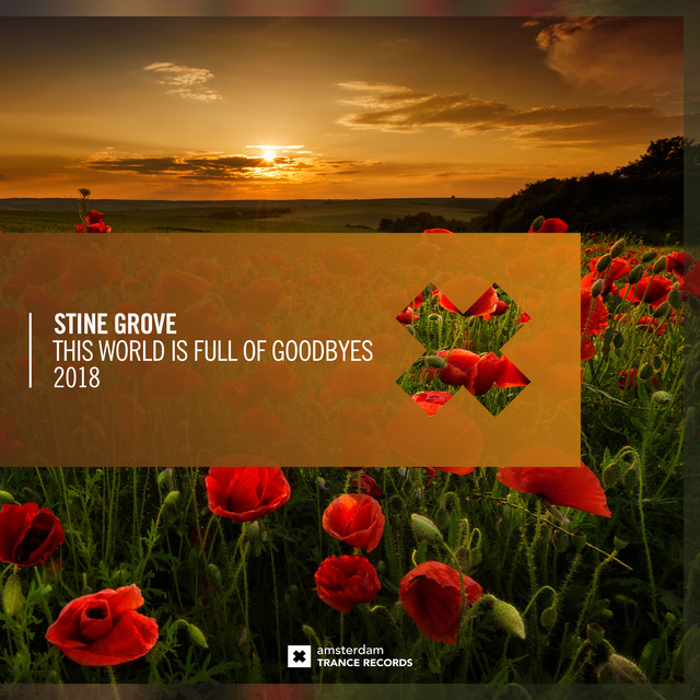 This World Is Full of Goodbyes 2018 - Extended Mix album art