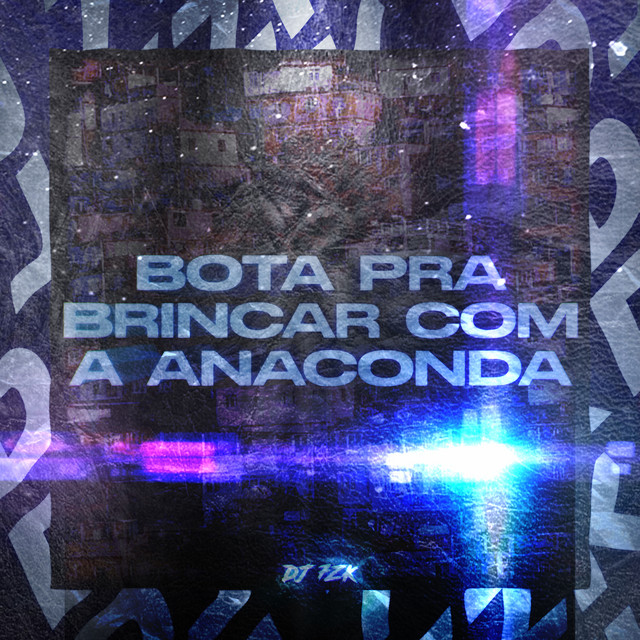 Bota Pra Brincar Com a Anaconda cover art
