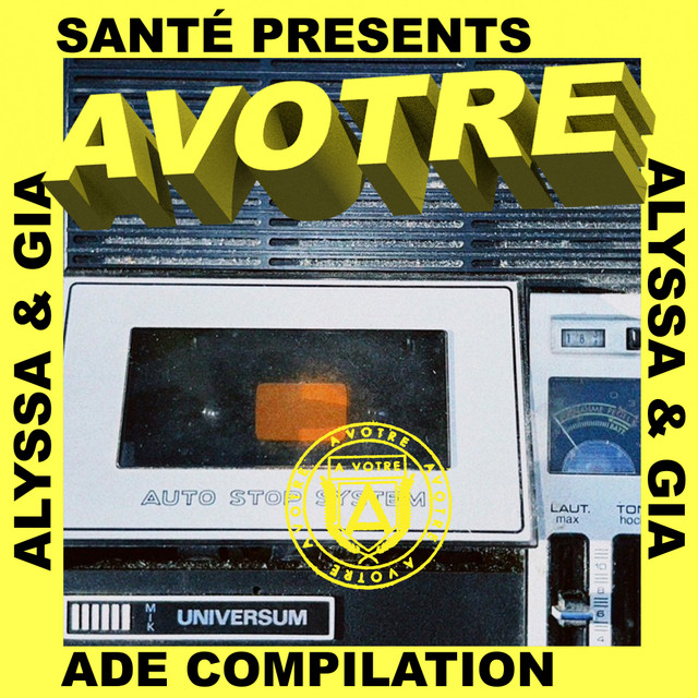 Santé presents AVOTRE ADE Compilation mixed by Alyssa & Gia