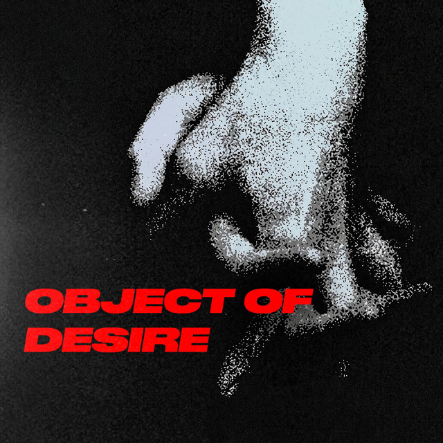OBJECT OF DESIRE