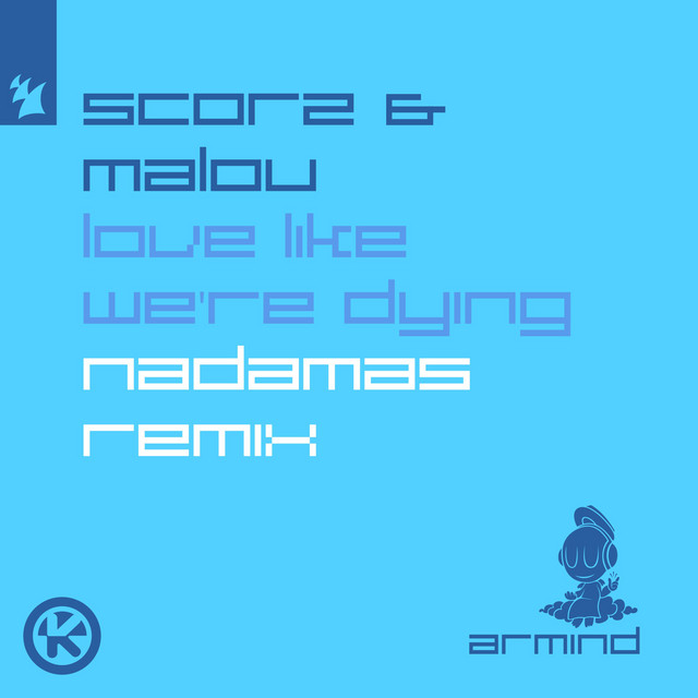 Love Like We're Dying (Nadamás Remix) cover art