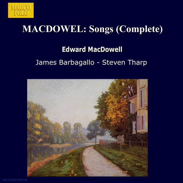 Macdowell: Songs (Complete) cover art