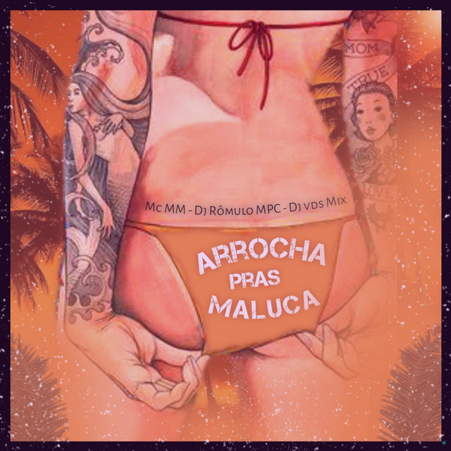 Arrocha Pras Maluca